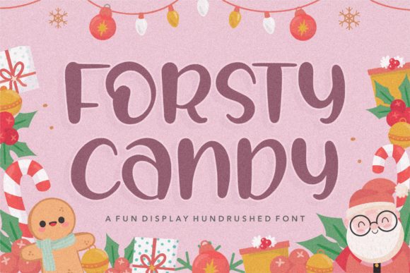 Forsty Candy Font: Festive Script for Digital Campaigns